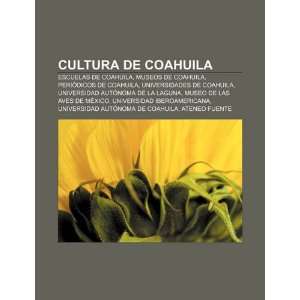   Periódicos de Coahuila, Universidades de Coahuila (Spanish Edition