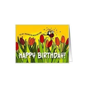  Happy Birthday tulips   bus driver Card: Health & Personal 