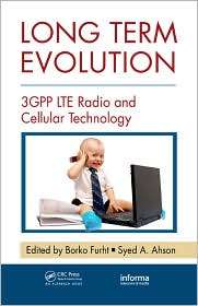 Long Term Evolution 3GPP LTE Radio and Cellular Technology 