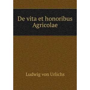  De vita et honoribus Agricolae Ludwig von Urlichs Books