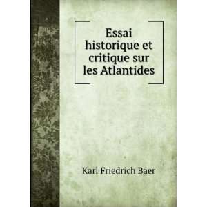   historique et critique sur les Atlantides Karl Friedrich Baer Books