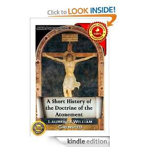 Short History of the Doctrine of the Atonement Laurence William 