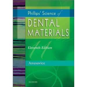   Phillips Science of Dental Materials) [Hardcover] Kenneth J