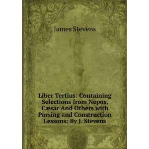   Parsing and Construction Lessons By J. Stevens James Stevens Books