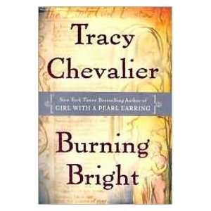  Burning Bright (9780525949787) Travy Chevalier Books