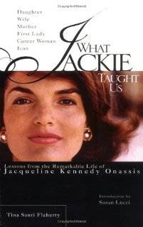   Us  Lessons from the Remarkable Life of Jacqueline Kennedy Onassis