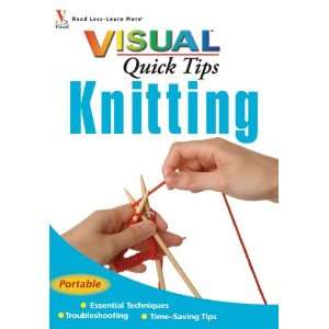 Wiley Publishers Visual Quick Tips Knitting 