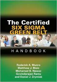 The Certified Six Sigma Green Belt Handbook, (087389698X), Roderick A 