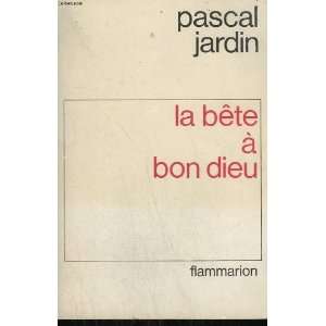  La bete a bon dieu Jardin Pascal Books