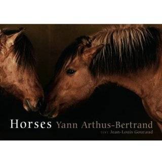 Horses Hardcover by Yann Arthus Bertrand