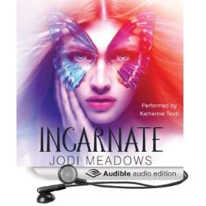  Incarnate (Audible Audio Edition) Jodi Meadows, Katherine Taub Books