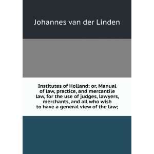   general view of the law; Johannes van der Linden  Books
