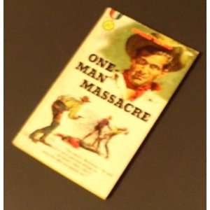   One Man Massacre Buchanan Jonas Ward, Smiling Gunman Cover Art Books