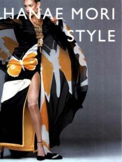 Hanae Mori Style Highlights from a Lifetime in Fashion by Hanae Mori 