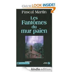 Les Fantômes du mur païen (Terres de France) (French Edition 