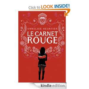 Le Carnet rouge (ROMANS GRAND FO) (French Edition): Annelise Heurtier 