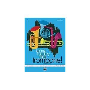   749 Learn to Play Trombone, Baritone B.C. Book 2: Musical Instruments