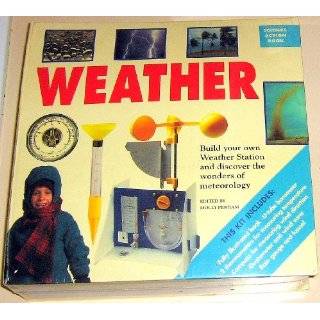 WEATHER SCIENCE ACTION BOOK Build Your Own Weather Station and 