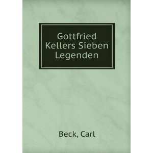  Gottfried Kellers Sieben Legenden Carl Beck Books