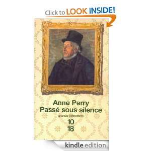 Passé sous silence (Grands détectives) (French Edition) Anne PERRY 