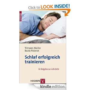Schlaf erfolgreich trainieren; Ein Ratgeber zur Selbsthilfe (German 