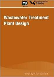Wastewater Treatment Plant Design, (1572782528), P. Aarne Vesilind 