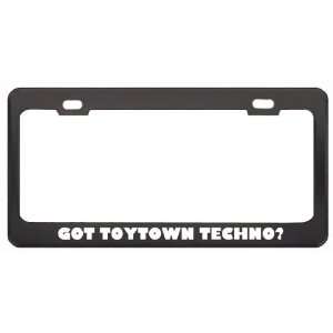 Got Toytown Techno? Music Musical Instrument Black Metal License Plate 