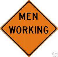 REAL MEN WORKING STREET TRAFFIC SIGN 36 X 36  