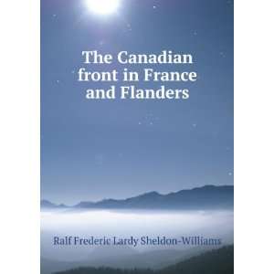   in France and Flanders Ralf Frederic Lardy Sheldon Williams Books