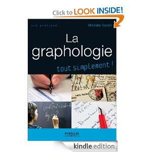 La graphologie, tout simplement  (French Edition) Michelle Sardin 