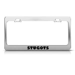 Stugots Sopranos Humor Funny Metal license plate frame Tag 