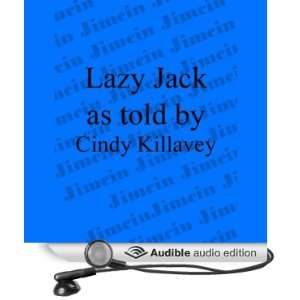   Lazy Jack (Audible Audio Edition) Traditional, Cindy Killavey Books