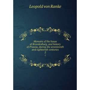   the seventeenth and eighteenth centuries. 2: Leopold von Ranke: Books