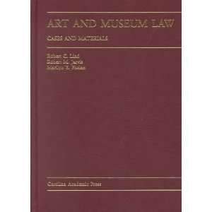   and Museum Law Cases and Materials [Hardcover] Robert C. Lind Books