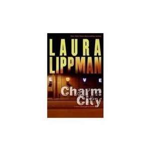   City A Tess Monaghan Novel (9780062070760) Laura Lippman Books