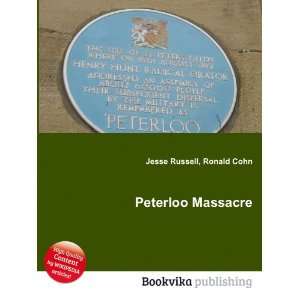  Peterloo Massacre Ronald Cohn Jesse Russell Books