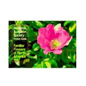  Random House Audubon Pocket Guide  Familiar Flower East 
