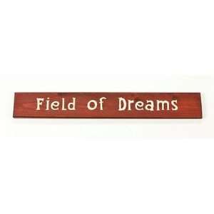  Field Of Dreams Sign Board Color: Rustic Red / White 