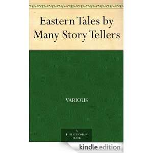 Eastern Tales by Many Story Tellers Various  Kindle Store