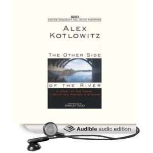  The Other Side of the River (Audible Audio Edition) Alex 