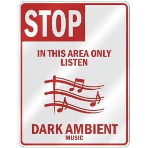   AREA ONLY LISTEN DARK AMBIENT  PARKING SIGN MUSIC
