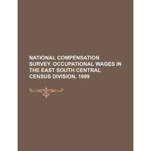  National compensation survey. Occupational wages in the 