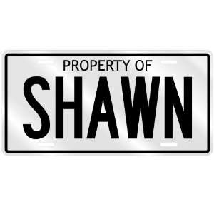  NEW  PROPERTY OF SHAWN  LICENSE PLATE SIGN NAME