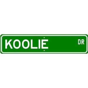 Koolie STREET SIGN ~ High Quality Aluminum ~ Dog Lover:  