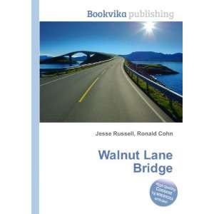  Walnut Lane Bridge Ronald Cohn Jesse Russell Books