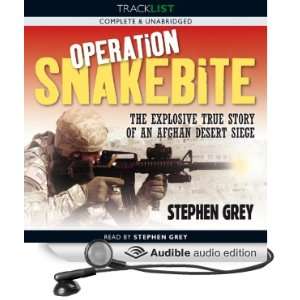  Operation Snakebite The Explosive True Story of an Afghan 