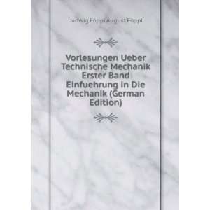 Vorlesungen Ueber Technische Mechanik Erster Band Einfuehrung in Die 