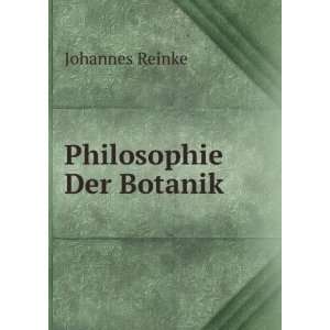  Philosophie Der Botanik Johannes Reinke Books