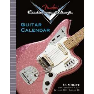   FenderTM Custom Shop Guitar 2011 Engagement Calendar