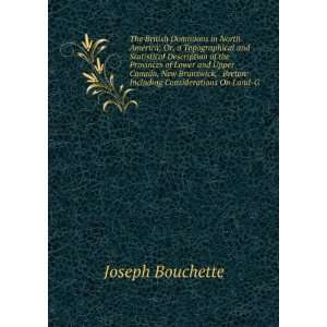   Breton Including Considerations On Land G Joseph Bouchette Books